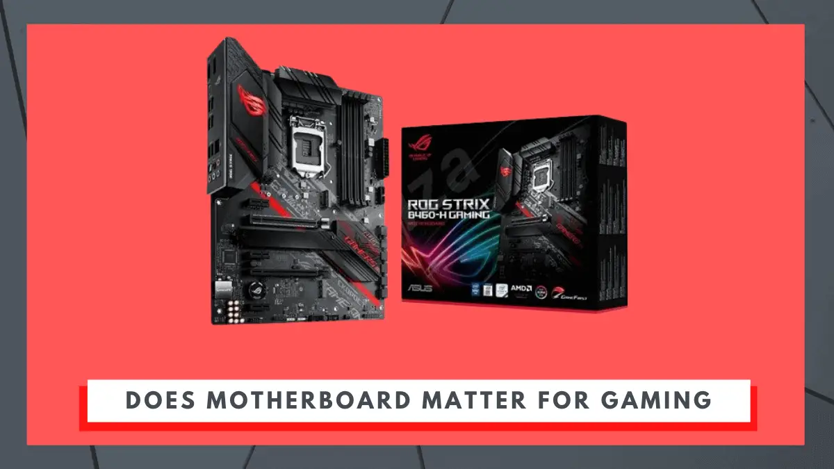 Does Motherboard Matter for Gaming
