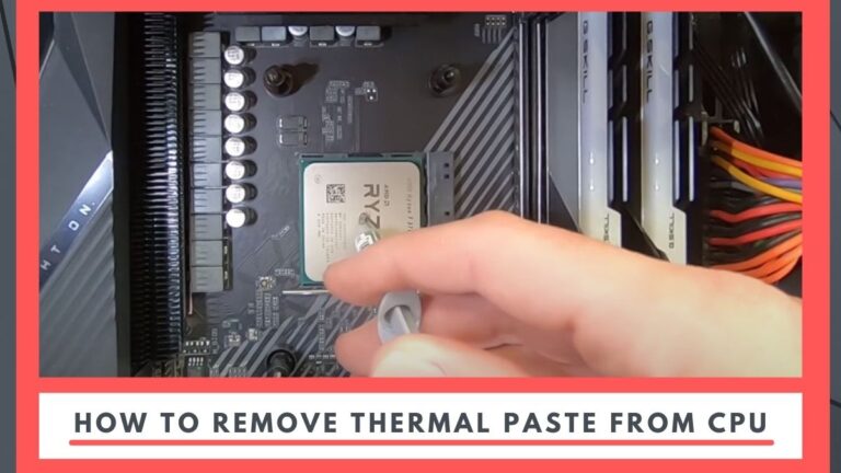 How to Remove Thermal Paste From CPU [Step-By-Step Guide]