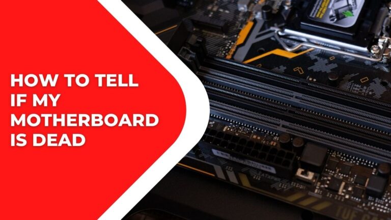 How to Tell if My Motherboard is Dead [+ Infographic]