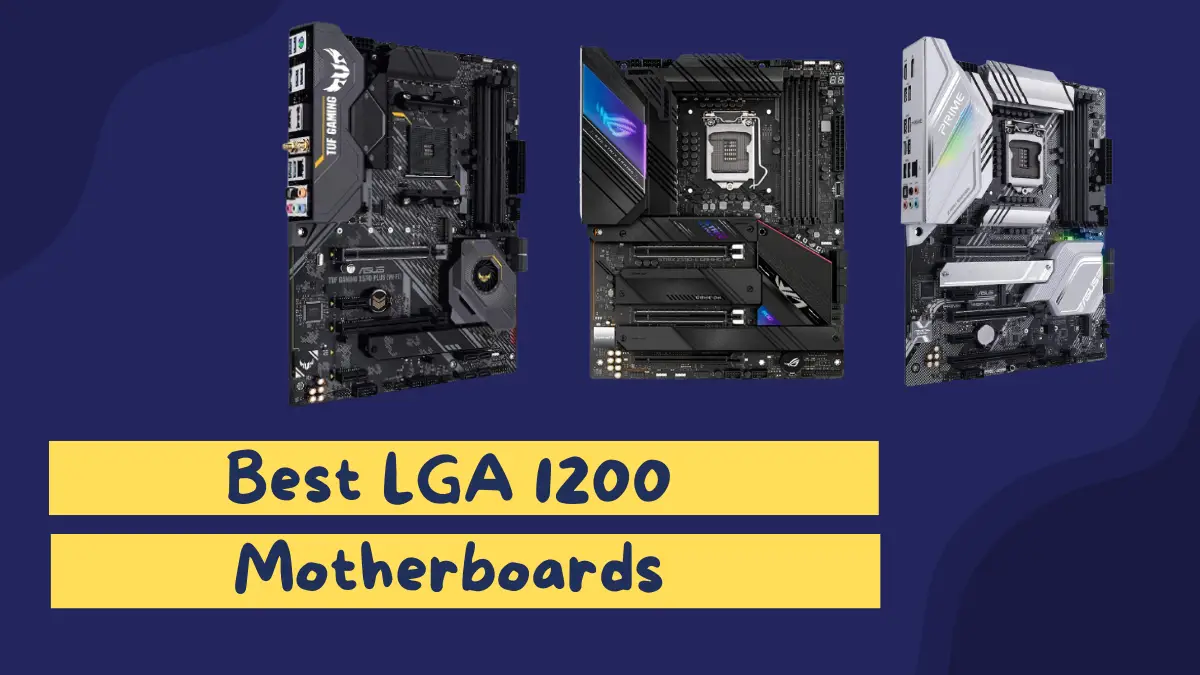 Best LGA 1200 Motherboards