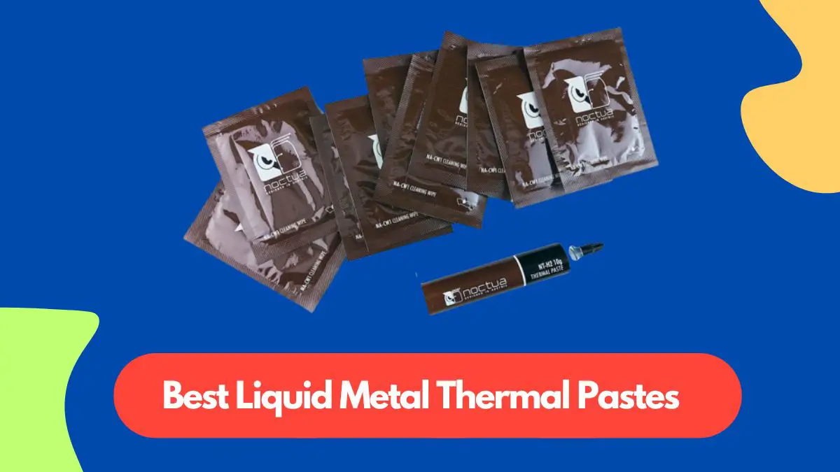 Best liquid metal thermal pastes